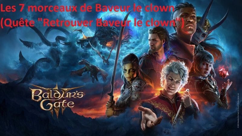 Baldur's Gate 3 - Les 7 morceaux de Baveur le clown (Quête "Retrouver Baveur le clown")