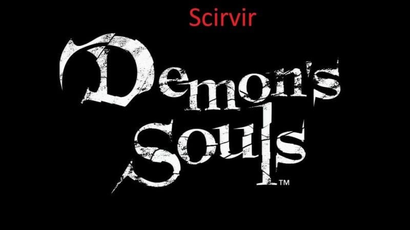 Guide Demon's Souls - Scirvir