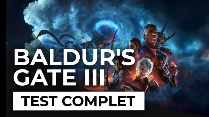 Test - Baldur’s Gate III - Sans aucun doute le RPG de l’année