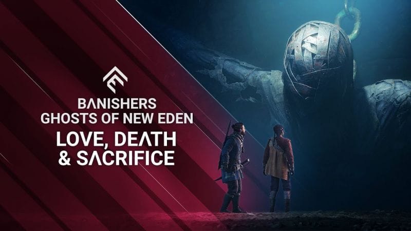 Banishers : Ghosts of New Eden s'offre un nouveau trailer intitulé "Love, Death and Sacrifice"