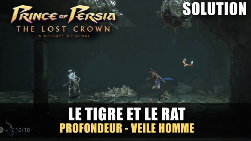 Prince of Perisa : The Lost Crown - Solution : Le Tigre et le Rat (Profondeur & Veil homme)