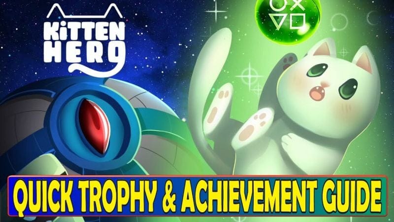 Kitten Hero Quick Trophy & Achievement Guide - Crossbuy PS4, PS5
