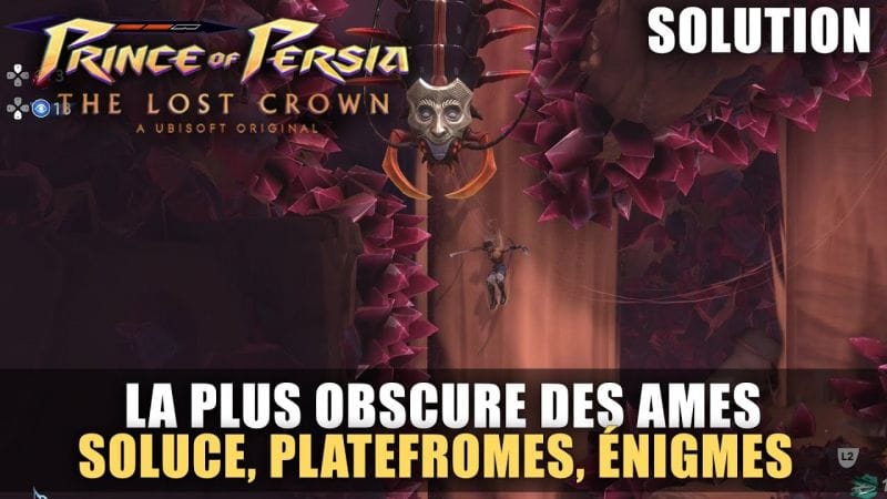 Prince of Perisa : The Lost Crown - Solution : La plus Obscure des Ames (Plateformes) Gouffre sables