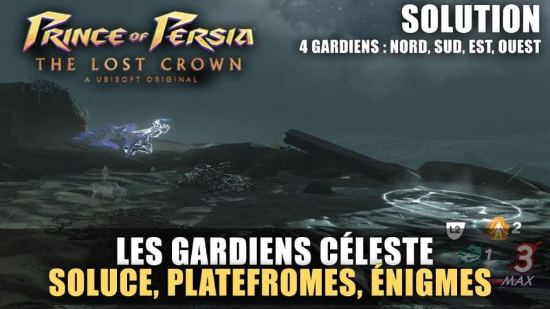 Prince of Perisa : The Lost Crown - Solution : Les Gardiens Célestes (Nord, Sud, Est et Ouest)