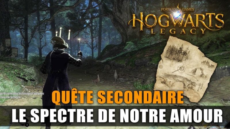 Hogwarts Legacy : Le Spectre de Notre Amour - Solution de la Carte (Soluce Quête Secondaire)