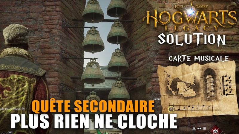 Hogwarts Legacy : Plus rien ne Cloche - Solution de la carte Musicale (Soluce Quête Secondaire)