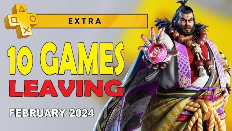 PS Plus Extra & Premium Games February 2024 - 10 Games Are Leaving - 2 Easy & Quick Platinum Games