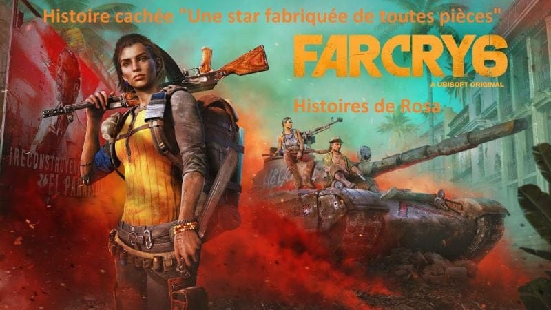 Far Cry 6 - Histoire cachée "Une star fabriquée de toutes pièces" (Histoires de Rosa)