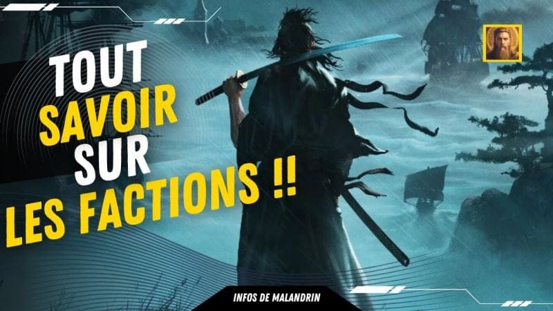 TOUT SAVOIR SUR LES FACTIONS !! RISE OF THE RONIN