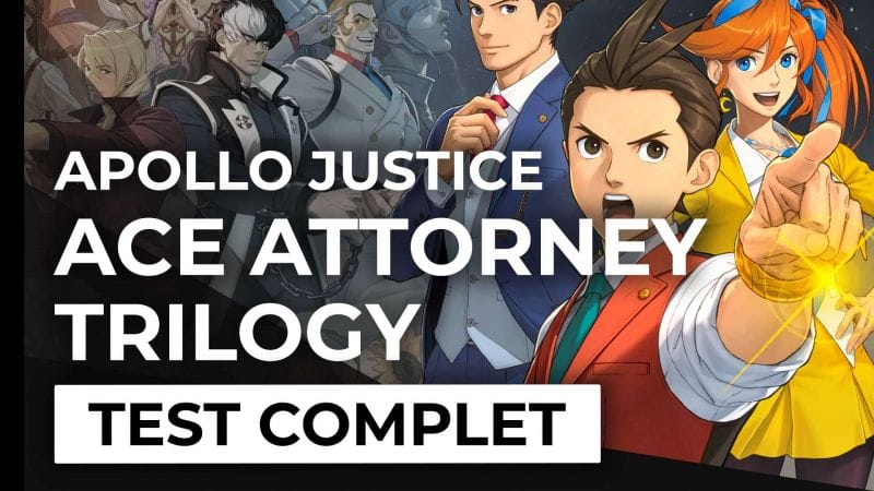 Test - Apollo Justice : Ace Attorney Trilogy - Plaidoirie réussie pour le ténor du barreau