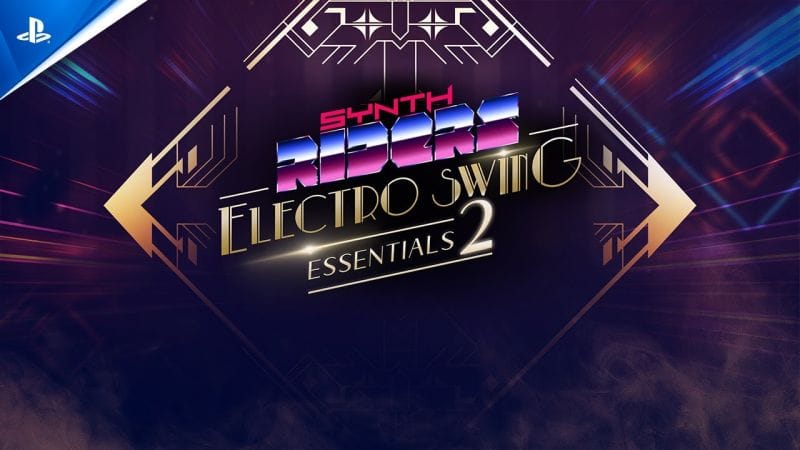Synth Riders - Electro Swing Essentials 2 Launch Trailer | PS5 & PS VR2 Games