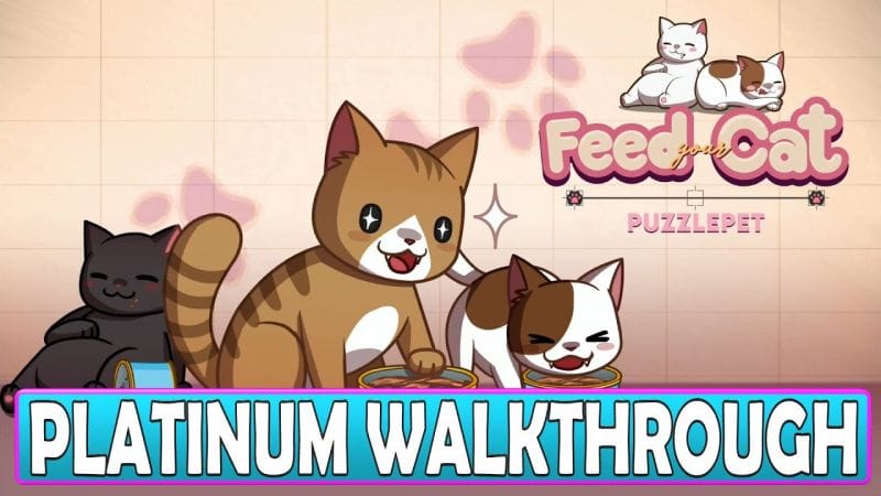 Feed Your Cat Platinum Walkthrough - Crossbuy PS4/PS5