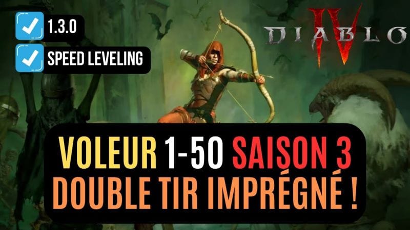 Le Build Du Voleur Speed Leveling 1 à 50 Qui Tir Les Yeux Fermés Sur La Saison 3 !