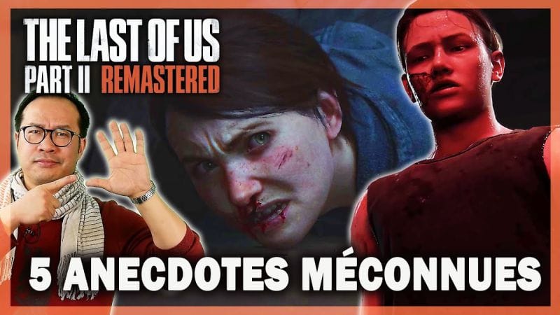 The Last of Us 2 : "5 anecdotes & secrets" méconnus (Joel, Abby, Rat King)