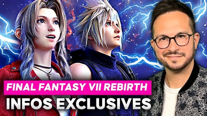 EXCLUSIF 🚨 Final Fantasy 7 Rebirth : infos inédites avec Hamaguchi et Kitase (Unreal Engine, FF6...)