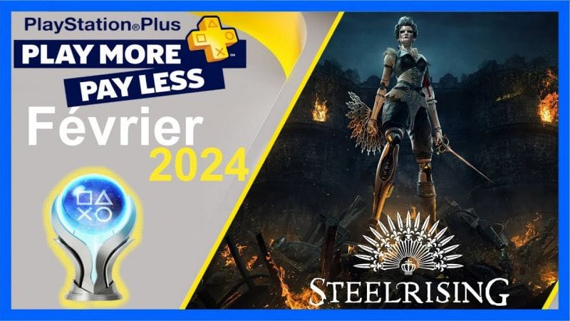 STEELRISING ( Ps + Fevrier 2024)➤ Trophée platine SYMPA ? Temps , Difficulté & Infos !