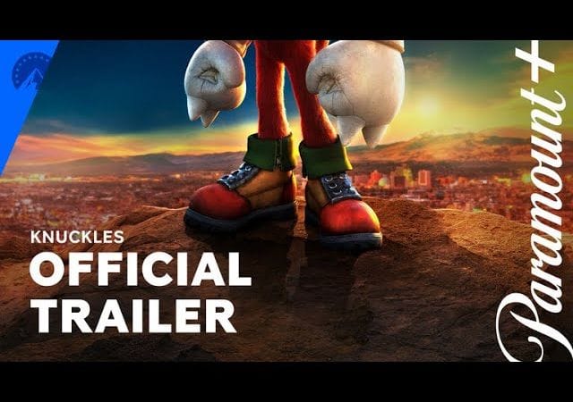 La série TV Knuckles, spin-off des films Sonic, dévoile son premier trailer et sera diffusée dès la fin du mois d'avril
