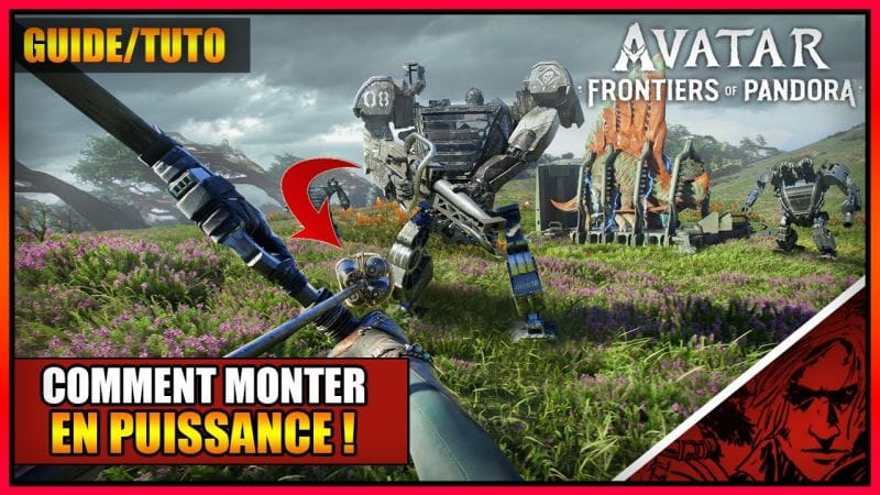 GUIDE/TUTO - COMMENT DEVENIR PLUS FORT ET PROGRESSER SUR AVATAR FRONTIERS OF PANDORA - PS5 - FR