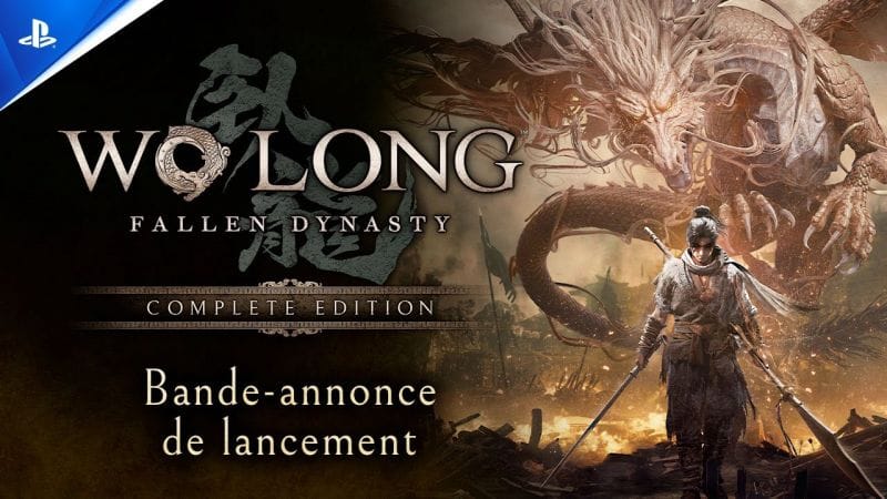Wo Long: Fallen Dynasty Complete Edition - Trailer de lancement - 4K | PS5, PS4