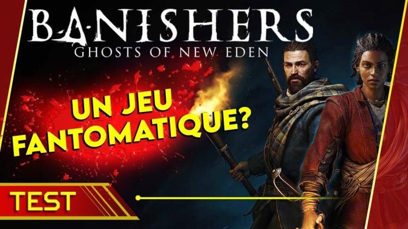 BANISHERS GHOSTS OF NEW EDEN: Narration épique, gameplay fantomatique?