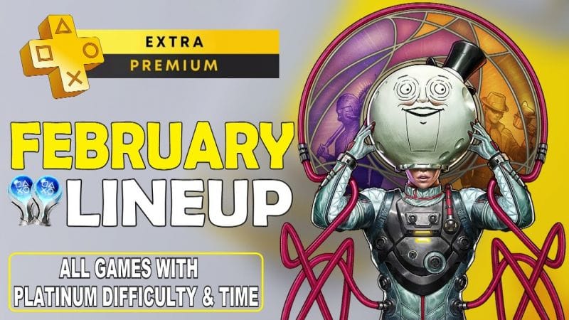 Playstation Plus Extra Games February 2024 | 13 Games - Platinum Difficulty & Time