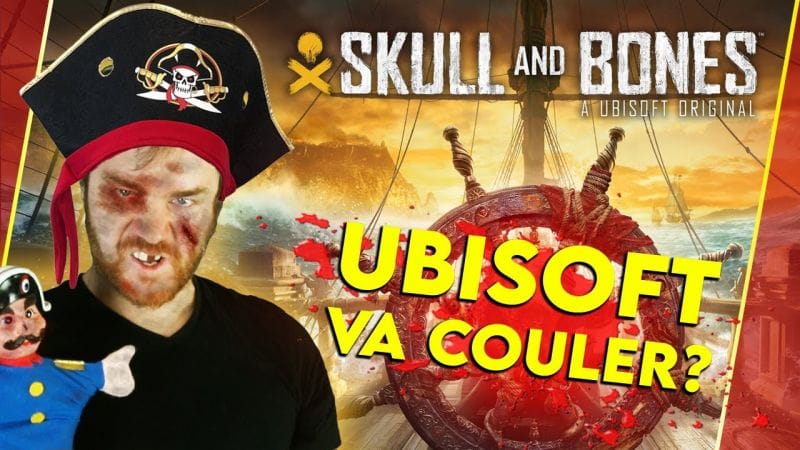 SKULL & BONES, le NAUFRAGE d'UBISOFT?