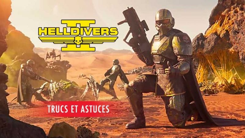 Plusieurs astuces indispensables de Helldivers 2 à découvrir pour protéger la Super Terre | Generation Game