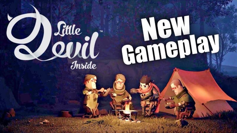 LITTLE DEVIL INSIDE is Back with New Gameplay!!!
