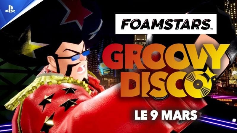 FOAMSTARS | Trailer de la saison 2 : GROOVY DISCO | PS5, PS4