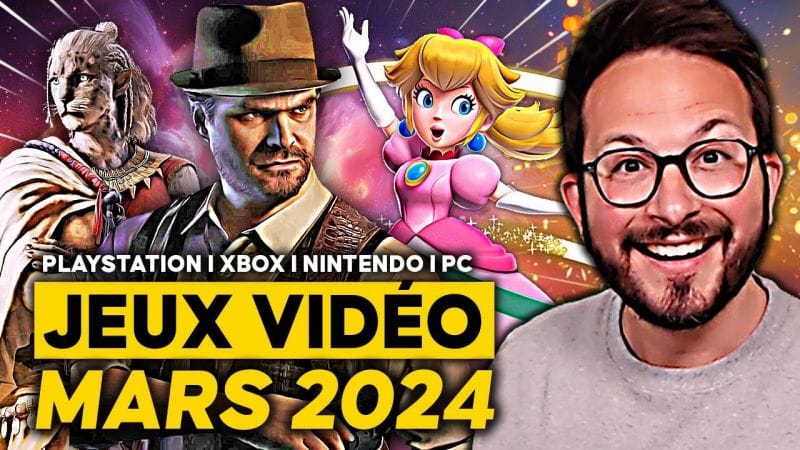 TOP JEUX VIDÉO MARS 2024 🌟 Les incontournables PS5 I Xbox Series I Nintendo Switch I PC