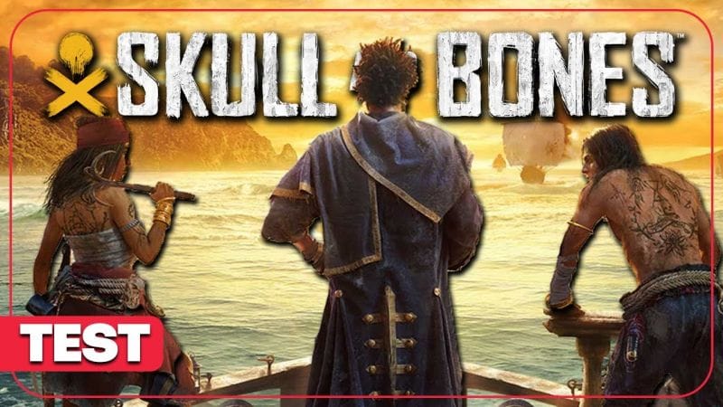 SKULL AND BONES : Un vrai naufrage ? TEST