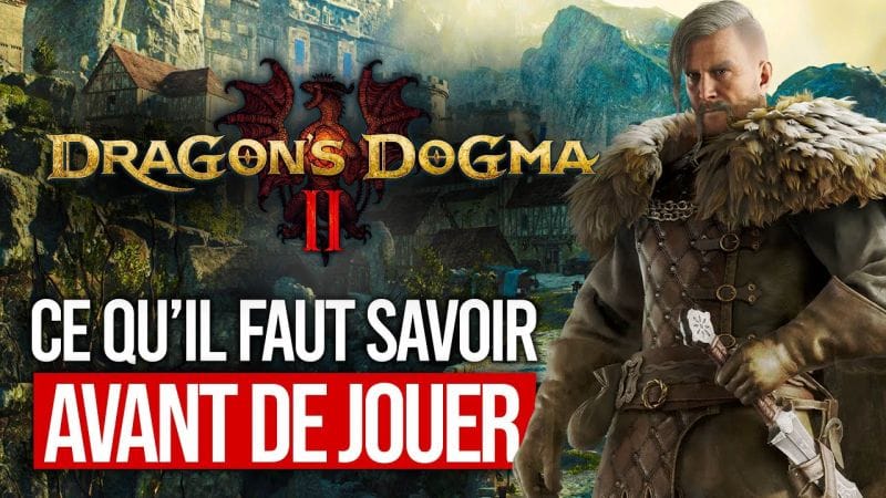 Dragon's Dogma 2 : TOUT SAVOIR sur le nouveau bébé de CAPCOM ! 🔥