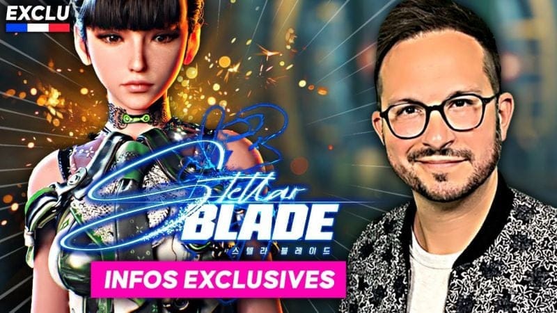 STELLAR BLADE PS5 🌟 Mes infos EXCLUSIVES : Gameplay, style, influence...