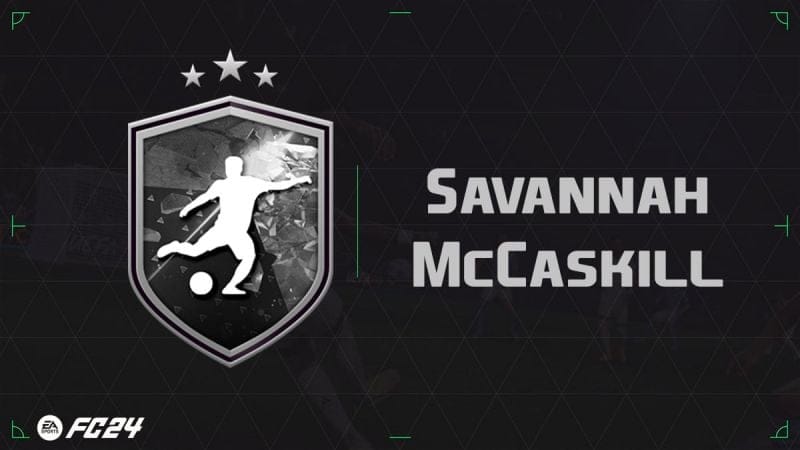 EA FC 24, solution DCE Savannah McCaskill - Guides - Gamosaurus
