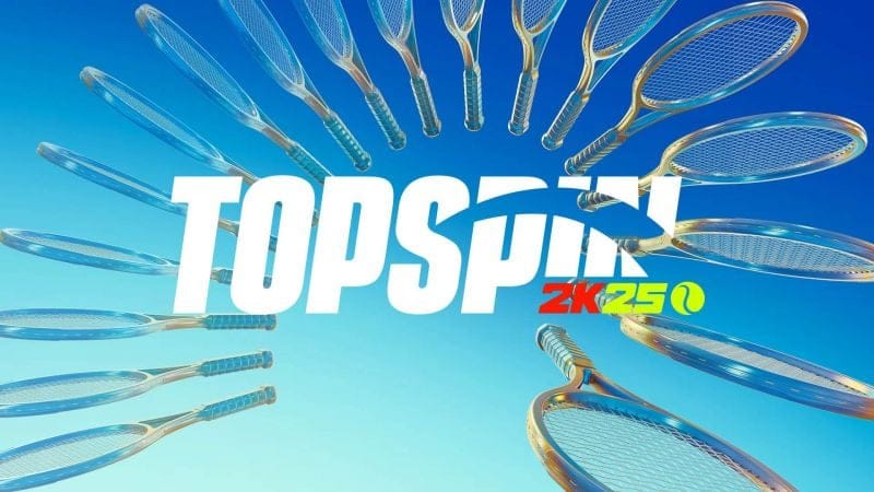 TOP SPIN 2K25 : on y a joué ! Alors future dinguerie ou petite balle crevée ?