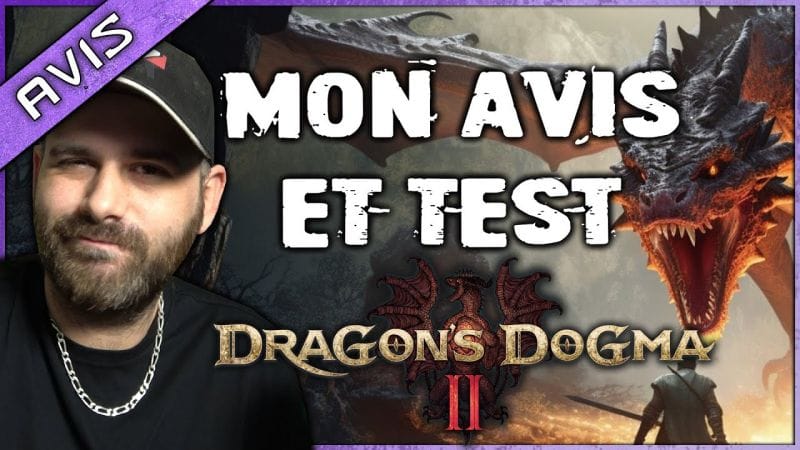 Mon avis et test DRAGON'S DOGMA II 🔥