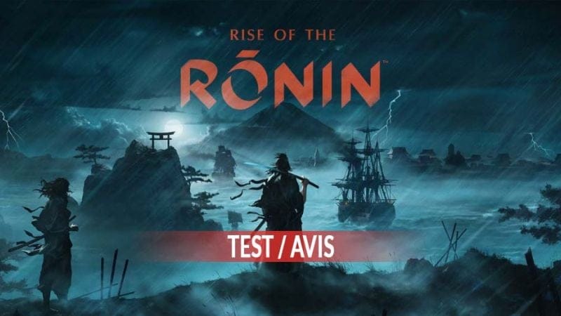 Test Rise of the Ronin mon avis sur le Nioh en monde ouvert de la Team Ninja | Generation Game