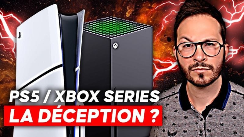 PS5 et XBOX SERIES : LA DÉCEPTION ? Mon avis sans langue de bois…