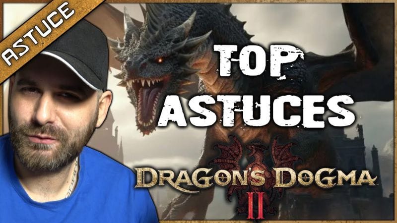 10 astuces à savoir sur DRAGON'S DOGMA II 🔥Vrai fin, vrai end game, gestion des pions,...