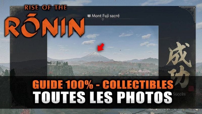 Rise Of The Ronin - Guide 100% : Toutes Les PHOTOS (Scènes Pittoresques) Touriste 🏆 - Collectibles