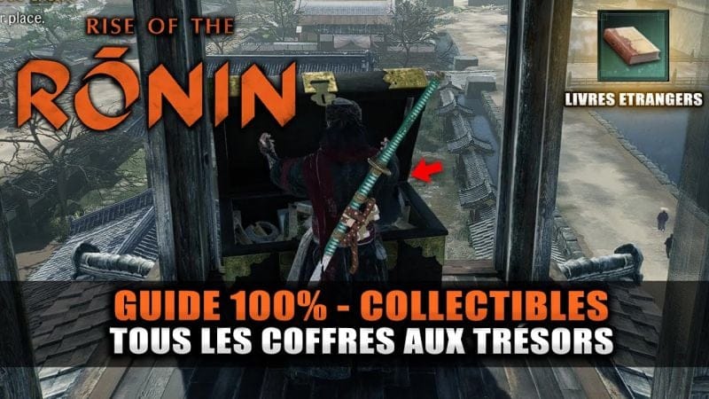 Rise Of The Ronin - Guide 100% : Tous les COFFRES & LIVRES ÉTRANGERS (Développements Technologique)