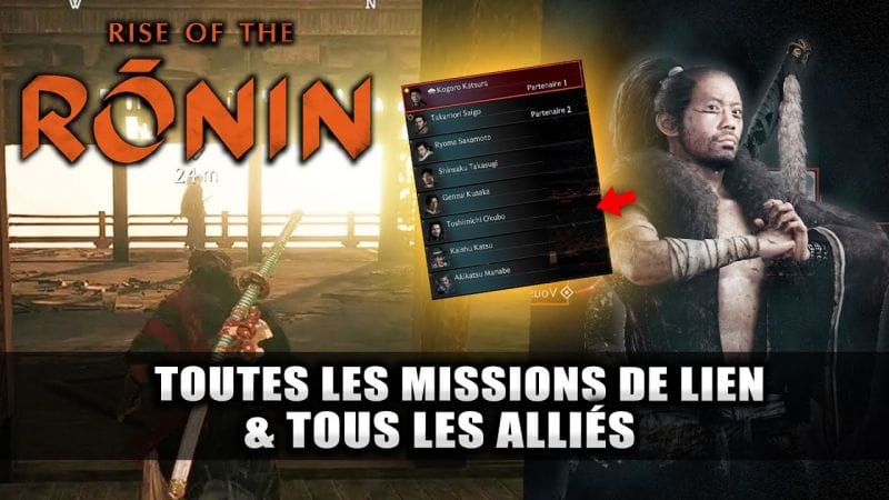 Rise Of The Ronin - Guide : Tous les PARTENAIRES & MISSIONS DE LIEN (Ronin Sympa du Quartier🏆)