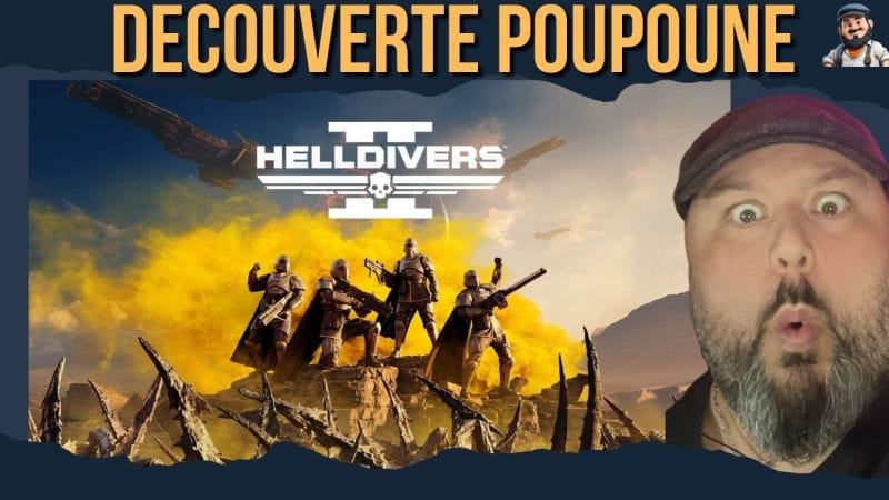 Découverte Poupoune N°122 " Helldivers 2"