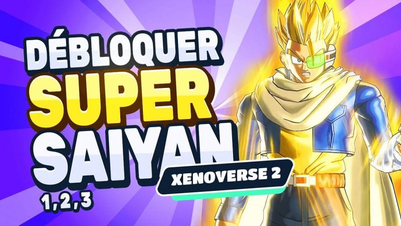 DRAGON BALL XENOVERSE 2 - FR | Débloquer les SUPER SAIYEN 1, 2 et 3