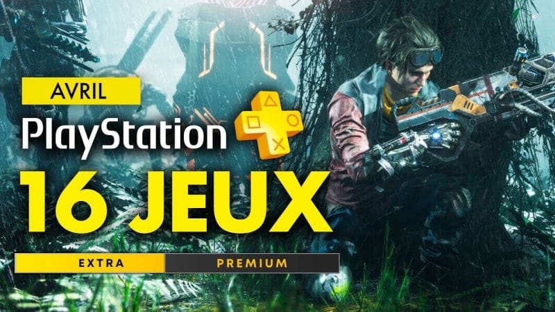 PlayStation Plus PS4 & PS5 | AVRIL 2024 : Les JEUX du PS Plus Extra & Premium ! 🔥