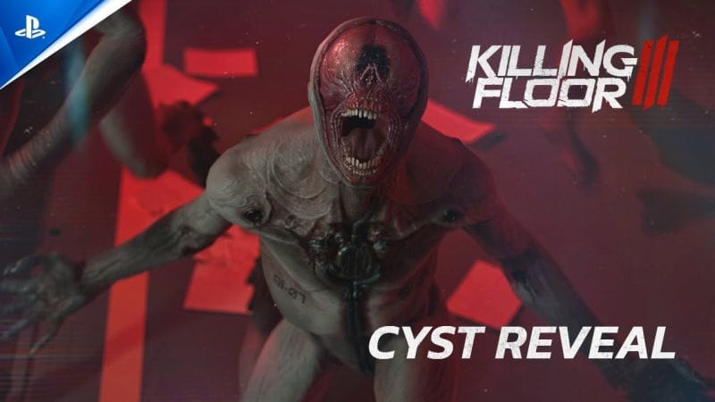 Killing Floor 3 - Cyst Reveal | PS5 Games