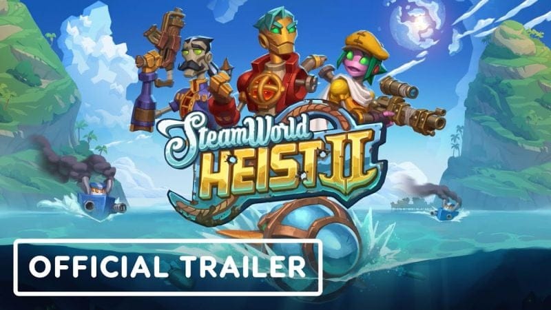 SteamWorld Heist 2 - Official Reveal Trailer