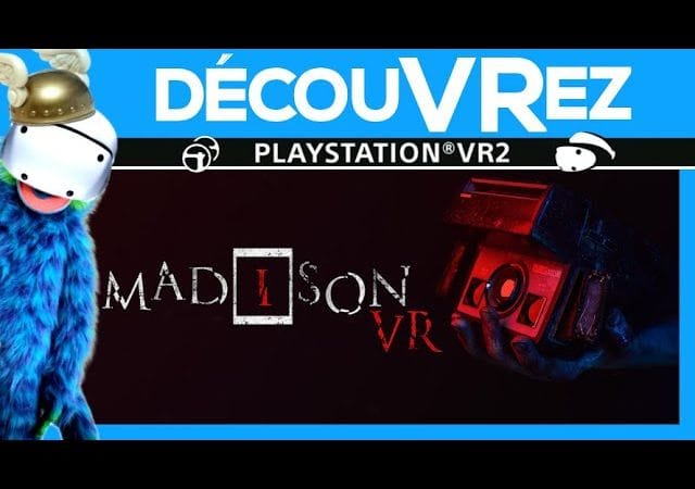 DécouVRez : MADiSON VR sur PS VR2 | Une réussite totale et terrifiante | VR Singe