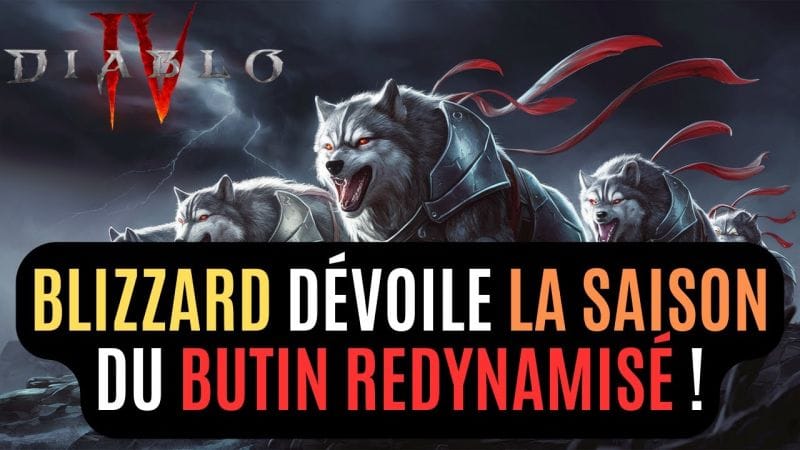 Les Loups De Fer Déferlent Sur La Saison 4 De Diablo IV (Révélations Et Précisions) !