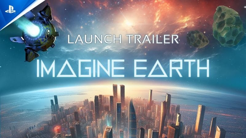 Imagine Earth - Launch Trailer | PS5 & PS4 Games
